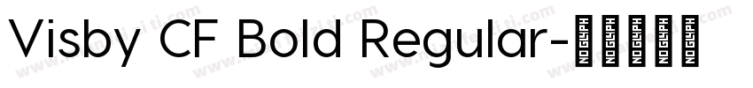 Visby CF Bold Regular字体转换